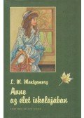 Lucy Maud Montgomery - Anne az élet iskolájában