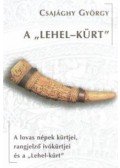 Csajághy György - A "Lehel-kürt" - A lovas népek kürtjei, rangjelző ivókürtjei...
