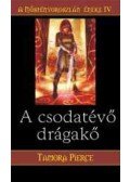 Tamora Pierce - A csodatévő drágakő - A Nőstényoroszlán éneke IV. - A Nőstényoroszlán éneke IV.
