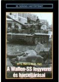 Dr. S. Hart,Dr. R. Hart - A Waffen-SS fegyverei és harceljárásai