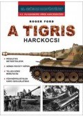 Ford, Roger - A Tigris harckocsi