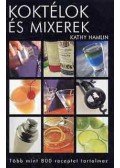 Kathy Hamlin - Koktélok és mixerek - Több mint 800 receptet tartalmaz