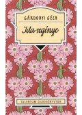 Gárdonyi Géza - Ida regénye - Talentum diákkönyvtár