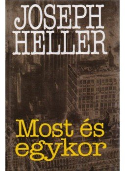 Joseph Heller - Mostés egykor, null 1999 antikvár könyv
