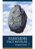 Lengyel László - Illeszkedés vagy kiválás