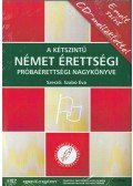 Kult Gabriella - A kétszintű német érettségi, próbaérettségi nagykönyve-emelt szint - Emelt szint (CD melléklettel)
