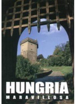 Szerk.: FizilÉva - Hungria maravillosa - Csodás Magyarország - hungria maravillosa, null 2006 antikvár könyv