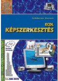 Sikos László; Bártfai Barnabás - ECDL Képszerkesztés - Informatikai füzetek 10.