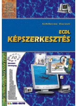Sikos László; Bártfai Barnabás - ECDL Képszerkesztés - Informatikai füzetek 10. Sikos László; Bártfai Barnabás - ECDL Képszerkesztés - Informatikai füzetek 10., null 2006 antikvár könyv