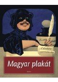 szerk.: Cseh Mária - Magyar plakát - 1885-2005