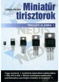 Lóska Péter - Miniatűr tirisztorok - Trigger elemek 1. - Trigger elemek 1.