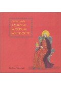 Geréb László - A magyar középkor költészete