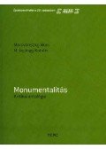 Moravánszky Ákos; M. György K - Monumentalitás - Kritikai antológia (Építészetelmélet a 20. században) - Kritikai antológia
