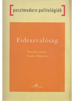 Szabó Márton - Fideszvalóság Szabó Márton - Fideszvalóság, Budapest 2006 antikvár könyv