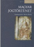 Mezey Barna (szerk.) - Magyar jogtörténet