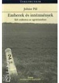 Juhász Pál - Emberekés intézmények - Két zsákutca az agráriumban