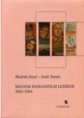 MUDRÁK JÓZSEF,Deák Tamás - Magyar hangosfilm lexikon 1931-1944