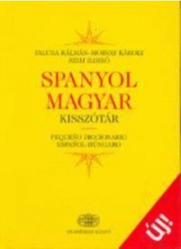 Morvay Károly, Faluba Kálmán, Szijj Ildikó - Spanyol-magyar kisszótár Morvay Károly, Faluba Kálmán, Szijj Ildikó - Spanyol-magyar kisszótár, null 2009 antikvár könyv