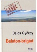 Dalos György - Balaton-brigád
