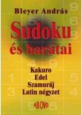 Bleyer András - Sudokués barátai - Kakuro, Edel, Szamuráj, Latin négyzet