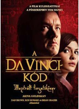 Akiva Goldsman - A Da Vinci-kód - Illusztrált forgatókönyv Akiva Goldsman - A Da Vinci-kód - Illusztrált forgatókönyv, null 2006 antikvár könyv