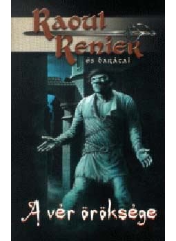 Raoul Renier - A vér öröksége Raoul Renier - A vér öröksége, null 2003 antikvár könyv