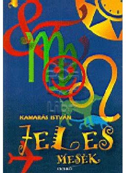 Kamarás István - Jeles mesék Kamarás István - Jeles mesék, null 2000 antikvár könyv