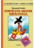 Vázsonyi Endre - Fortélyos mester királysága