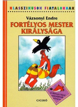 Vázsonyi Endre - Fortélyos mester királysága Vázsonyi Endre - Fortélyos mester királysága, null 2002 antikvár könyv
