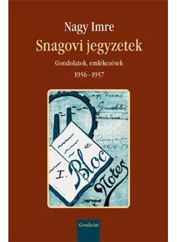 Nagy Imre - Snagovi jegyzetek, null 2006 antikvár könyv