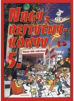 Kresz Károly - Nagy rejtvénykönyv 5. Kresz Károly - Nagy rejtvénykönyv 5., null 2016 antikvár könyv