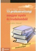 Czövek Attila,Erdélyi Eszter,Hajnal Krisztina - 15 próbaérettségi magyar nyelv és irodalomból