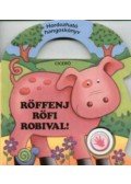 Gyárfás Endre - Röffenj Röfi Robival!