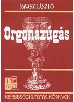 Ravasz László - Orgonazúgás Ravasz László - Orgonazúgás, null 2005 antikvár könyv