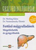 NEMESÁNSZKY ELEMÉR DR.,WERLING - Fertőző májgyulladások - Megelőzhetők és gyógyíthatók