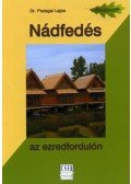 Pozsgai Lajos - Nádfedés az ezredfordulón