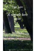 Papp Lajos - A régvolt kert - Versek