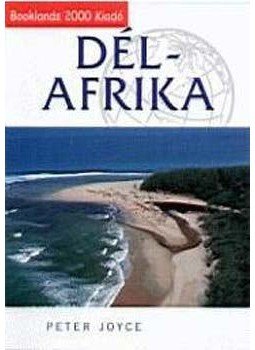 Peter Joyce - Dél-Afrika - ÚTIKÖNYV + TÉRKÉP Peter Joyce - Dél-Afrika - ÚTIKÖNYV + TÉRKÉP, null 2006 antikvár könyv