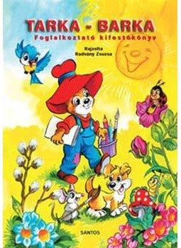 Radvány Zsuzsa - Tarka-Barka - Foglalkoztató kifestőkönyv Radvány Zsuzsa - Tarka-Barka - Foglalkoztató kifestőkönyv, null 2006 antikvár könyv
