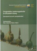 Takács Ádám; Rácz József - Drogpolitika,hatalomgyakorlás és társadalmi közeg