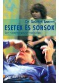 Deirdre Dr. Barrett - Esetekés sorsok - Egy hipnoterapeuta naplójából