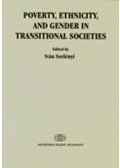 Szelényi Iván - Poverty, Ethnicity, and Gender in Transitional Societies