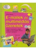 Anne Rooney - E-mailek és multimédiás üzenetek