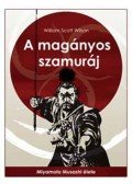 Wilson, William Scott - A magányos szamuráj