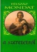 Harangi Anna - Félszáz mondat a szeretetről