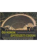 Henri Stierlin - Ősi korok építészeti csodái - Történelmünk az égből nézve
