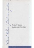 Robert Walser - Jakob von Gunten