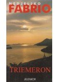 Nedjeljko Fabrio - Triemeron