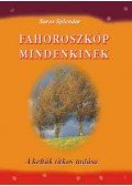 Soror Splendor - Fahoroszkóp mindenkinek - A kelták titkos tudása - A kelták titkos tudása