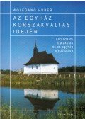 Wolfgang Huber - Az egyház korszakváltás idején